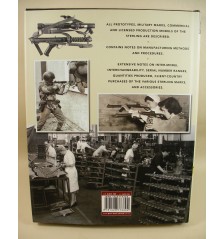 A History of the Small Arms Made by The STERLING ARMAMENT COMPANY. Excellence in Adversity.